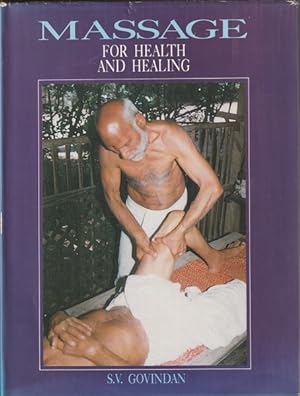 Seller image for Massage for Health and Healing: The Ayurvedic and Spiritual Energy Approach for sale by Goulds Book Arcade, Sydney