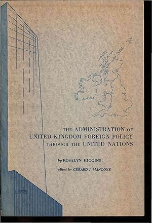 Bild des Verkufers fr The Administration of United Kingdom Foreign Policy Through the United Nations. zum Verkauf von Antiquariat Bookfarm