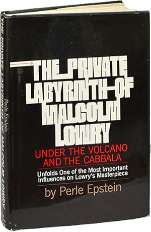 Seller image for The Private Labyrinth of Malcolm Lowry; Under the Volcano and the Cabbala for sale by Carpetbagger Books