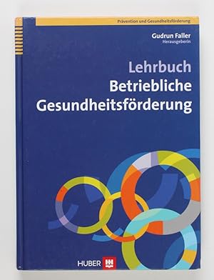 Lehrbuch Betriebliche Gesundheitsförderung