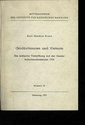 Immagine del venditore per Grobritannien und Vietnam. Die britische Vermittlung auf der Genfer Indochinakonferenz 1954 venduto da Antiquariat Bookfarm