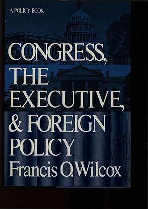 Bild des Verkufers fr Congress, the Executive, and Foreign Policy. zum Verkauf von Antiquariat Bookfarm