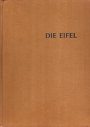 Die Eifel : Land der Maare und Vulkane. Hrsg. von Josef Schramm. [Ktn, Stiche, Zeichn.: W. Dautze...