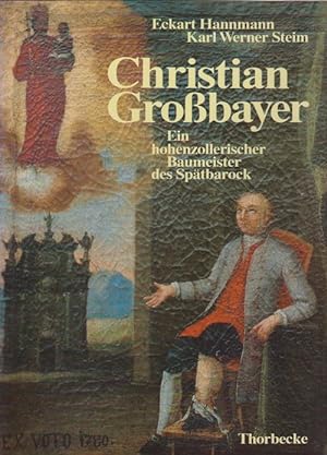 Seller image for Christian Grobayer. Ein hohenzollerischer Baumeister des Sptbarock. for sale by La Librera, Iberoamerikan. Buchhandlung