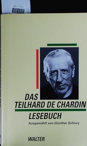 Bild des Verkufers fr Das Teilhard-de-Chardin-Lesebuch. zum Verkauf von Antiquariat Bookfarm