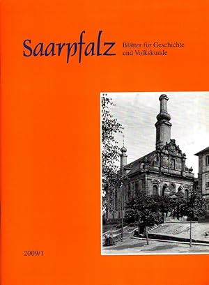 Seller image for Saarpfalz 1/2009 u.a. Die Bliesbrcke bei Limbach / Schlosskirche in Blieskastel Zeitschrift fr Geschichte und Regionalkultur for sale by Versandantiquariat Nussbaum