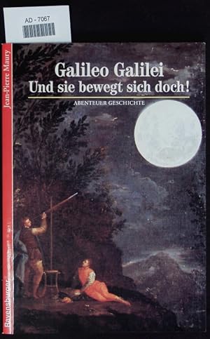 Seller image for Galileo Galilei - Und sie bewegt sich doch! for sale by Antiquariat Bookfarm