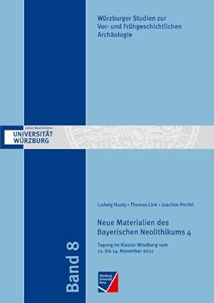 Seller image for Neue Materialien des Bayerischen Neolithikums 4 for sale by BuchWeltWeit Ludwig Meier e.K.