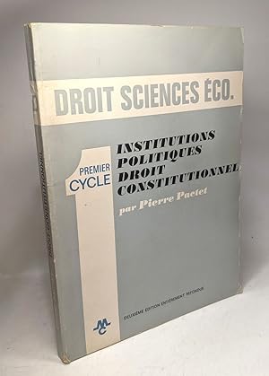 Seller image for Institutions politiques droit constitutionnel - Premier Cycle / Droit sciences co. 2e d. entirement refondue for sale by crealivres