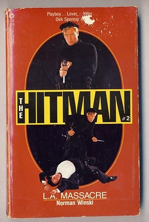 Imagen del vendedor de THE HITMAN #2 - L.A. MASSACRE a la venta por Gene Zombolas