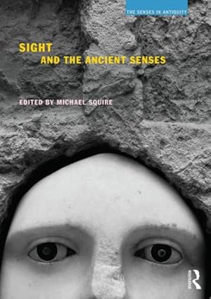 Seller image for Sight and the Ancient Senses for sale by GreatBookPricesUK