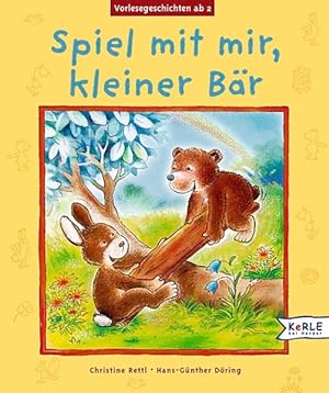Seller image for Spiel mit mir, kleiner Br: Tiergeschichten fr ganz Kleine: Vorlesegeschichten for sale by Gerald Wollermann