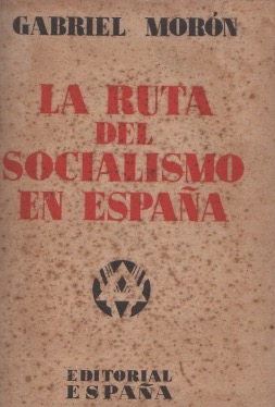 Seller image for La ruta del socialismo en Espaa . for sale by Librera Astarloa