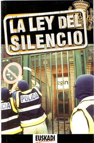 Seller image for La ley del silencio . for sale by Librera Astarloa