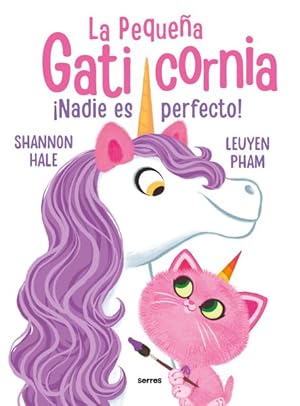 Bild des Verkufers fr Nadie es perfecto! / Pretty Perfect Kitty-Corn : Nadie es perfecto! / Nobody is Perfect! -Language: Spanish zum Verkauf von GreatBookPrices