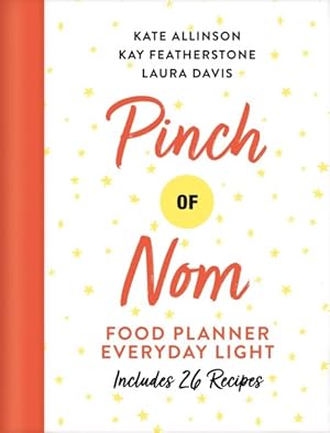 Imagen del vendedor de Pinch of Nom Food Planner : Everyday Light a la venta por GreatBookPrices