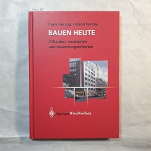 Bild des Verkufers fr Bauen heute : Altbauten, Neubauten und Bewertungskriterien zum Verkauf von Gebrauchtbcherlogistik  H.J. Lauterbach