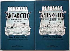 "Antarctic". Zwei Jahre in Schnee und Eis am Südpol. Nach dem schwedischen Original ins Deutsche ...