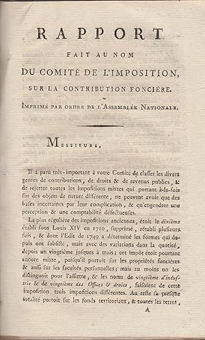 Imagen del vendedor de Rapport, fait au nom du comit de l'imposition, sur la contribution : foncire. Imprim par ordre de l'Assemble nationale. a la venta por PRISCA