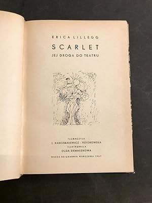 Scarlet jej droga do teatru. ilustrowala Olga Siemaszkowa.