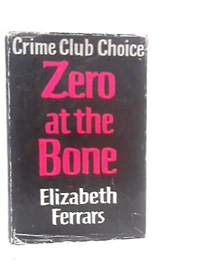 Seller image for Zero at the Bone for sale by World of Rare Books