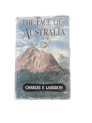 Seller image for The Face Of Australia - The Shaping Of A Continent for sale by World of Rare Books