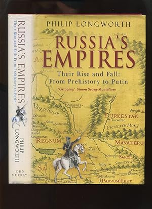 Russia's Empires, Their Rise and Fall from Prehistory to Putin