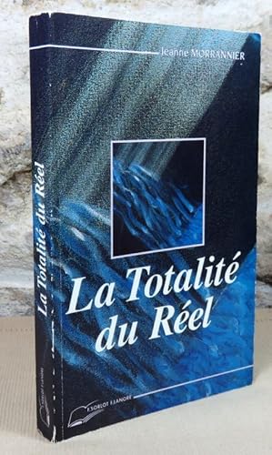 Imagen del vendedor de La totalit du rel. a la venta por Latulu
