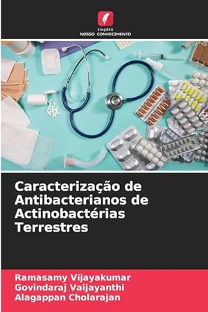 Bild des Verkufers fr Caracterizao de Antibacterianos de Actinobactrias Terrestres zum Verkauf von moluna