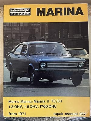 Immagine del venditore per MORRIS MARINA REPAIR MANUAL: MODELS COVERED-MARINA 1 & 2, 1.3 SALOON, 1.3 SALOON AUTOMATIC, 1.3 COUPE, 1.3 ESTATE, 1.8 SALOON, 1.8 SALOON AUTOMATIC, 1.8 SALOON TC, 1.8 COUPE, 1.8 COUPE TC, 1.8 ESTATE, 1.8 SALOON HL, 1.8 COUPE GT, MARINA 2 (1978 ONWARDS), 1300 SALOON, COUPE, AND ESTATE, 1700 SALOON, COUPE, AND ESTATE. INCLUDES VAN AND PICK-UP VERSIONS AND ALSO 1100CC VARIATIONS. REPAIR MANUAL 247, FROM 1971. venduto da Bishops Green Books