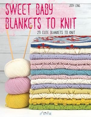 Bild des Verkufers fr Sweet Baby Blankets to Knit: 29 Cute Blankets to Knit zum Verkauf von moluna