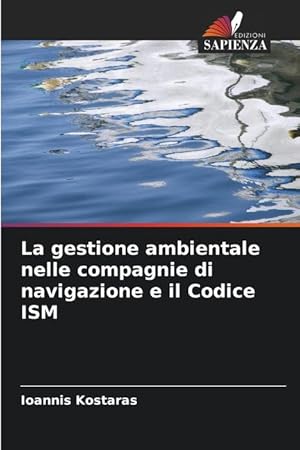 Immagine del venditore per La gestione ambientale nelle compagnie di navigazione e il Codice ISM venduto da moluna