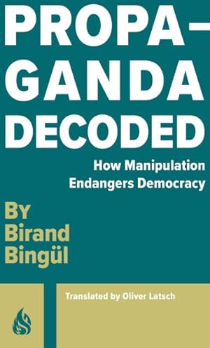 Seller image for Propaganda Decoded for sale by GreatBookPrices