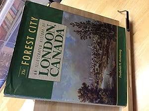Immagine del venditore per The Forest City: An Illustrated History of London, Canada venduto da Zulu Books