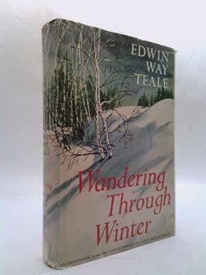 Bild des Verkufers fr Wandering Through Winter By Edwin Way Teale zum Verkauf von ThriftBooksVintage