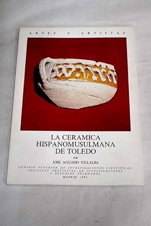 Imagen del vendedor de La cerámica hispanomusulmana de Toledo a la venta por Alcaná Libros