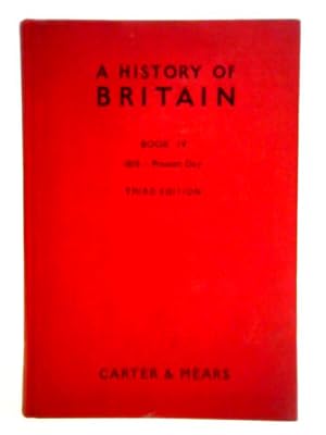 Bild des Verkufers fr A History of Britain: Book IV, 1815-1958 zum Verkauf von World of Rare Books