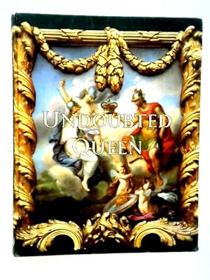 Imagen del vendedor de Undoubted Queen a la venta por World of Rare Books