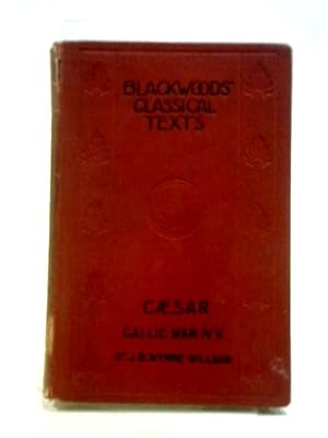 Seller image for Caesar Gallic War Books IV., V for sale by World of Rare Books