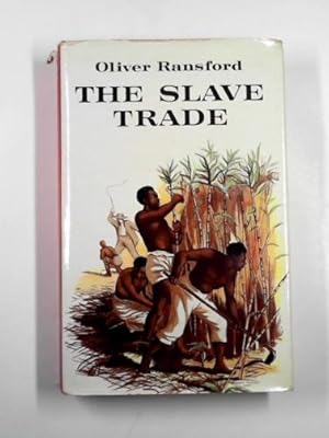 Bild des Verkufers fr The slave trade: the story of transatlantic slavery zum Verkauf von Cotswold Internet Books