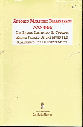 Seller image for Los enanos improvisan su comedia. Relato frvolo de una mujer fra. Sultansimo por la gracia de Al for sale by LIBRERA LAS HOJAS