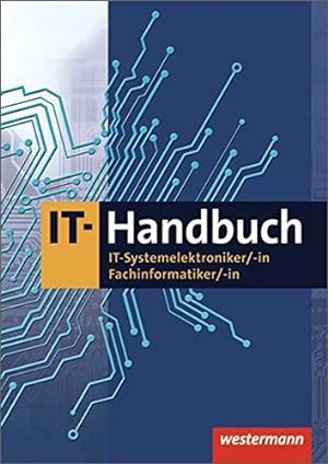 Seller image for IT-Handbuch; Teil: IT-Systemelektroniker, -in, Fachinformatiker, -in : (Tabellenbuch) for sale by Preiswerterlesen1 Buchhaus Hesse