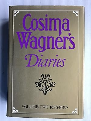 Immagine del venditore per Cosima Wagner's Diaries, Vol. 2: 1878-1883: v. 2 venduto da Beach Hut Books