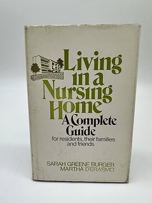 Seller image for Living in a Nursing Home A Complete Guide for Residents, Their Families, and Friends for sale by Dean Family Enterprise