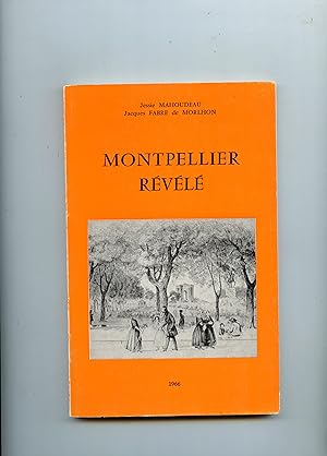 MONTPELLIER RÉVÉLÉ