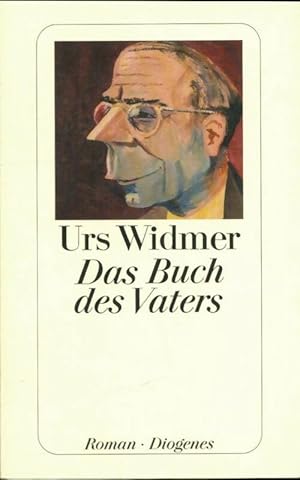Seller image for Das buch des vaters - Urs Widmer for sale by Book Hmisphres