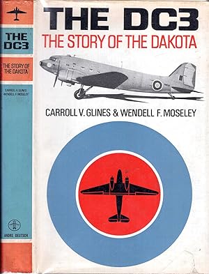 Imagen del vendedor de The DC-3 : the story of the Dakota a la venta por Pendleburys - the bookshop in the hills