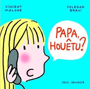 Imagen del vendedor de Papa hou?tu ? - Vincent Malone a la venta por Book Hmisphres