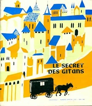 Bild des Verkufers fr Le secret des gitans - Jacques Beauchard zum Verkauf von Book Hmisphres