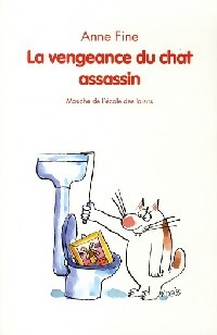 Bild des Verkufers fr La vengeance du chat assassin - Anne Fine zum Verkauf von Book Hmisphres